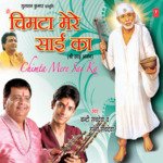 Chimta Mere Sai Ka - Bunty Sachdeva Song Download